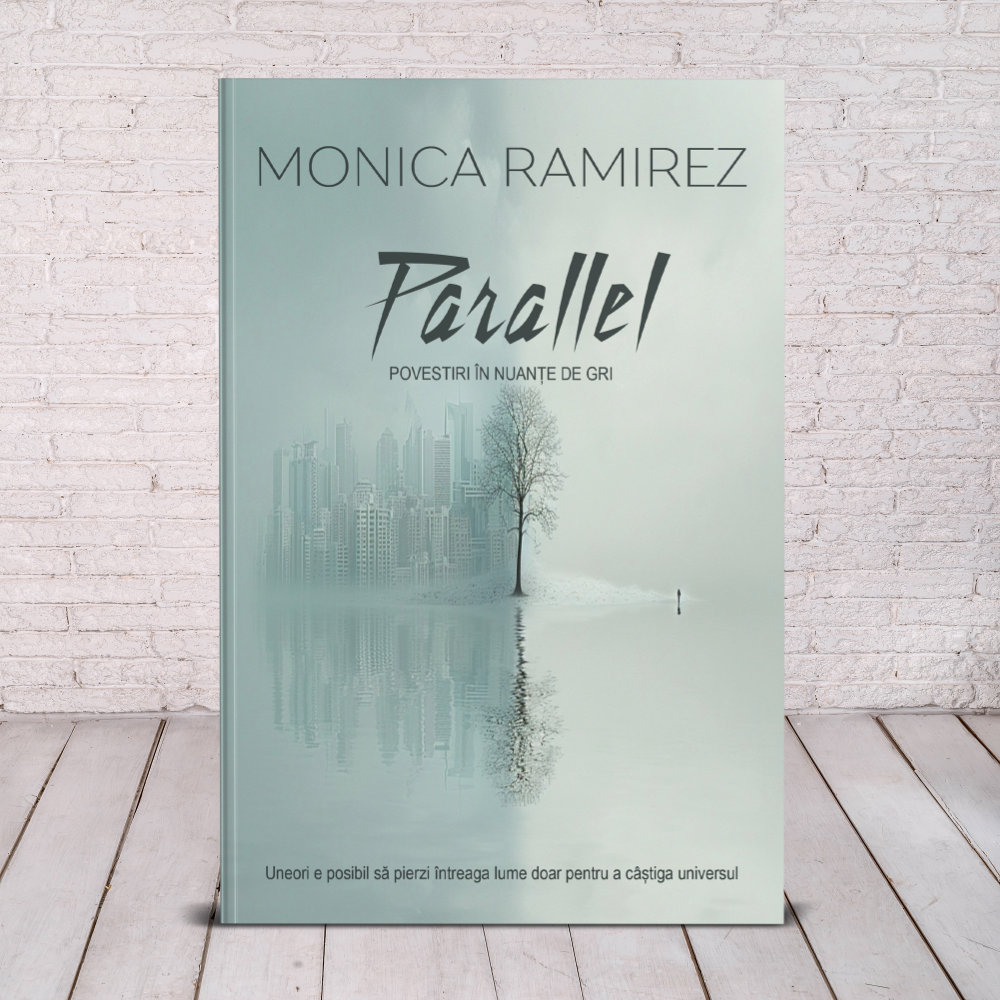 Parallel - Povestiri în nuanțe de gri - Monica Ramirez