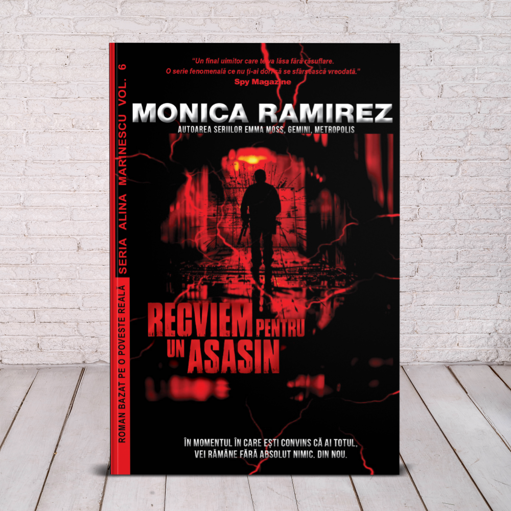 Recviem pentru un asasin - Seria Alina Marinescu, volumul 6 - Monica Ramirez